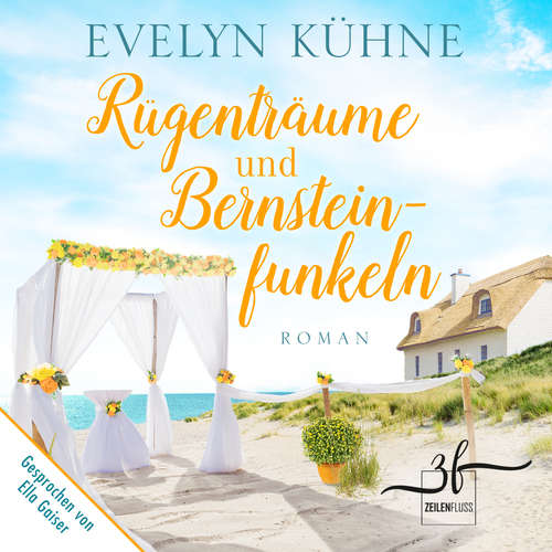 Hoerbuch Rügenträume und Bernsteinfunkeln - Evelyn Kühne - Ella Gaiser