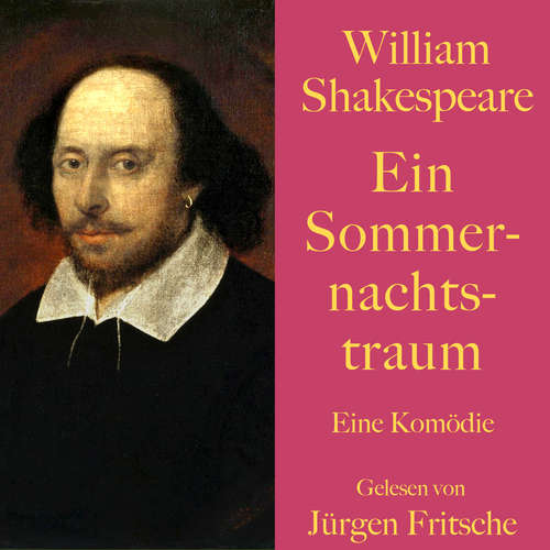 Hoerbuch William Shakespeare: Ein Sommernachtstraum - William Shakespeare - Jürgen Fritsche