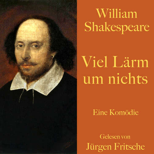 Hoerbuch William Shakespeare: Viel Lärm um nichts - William Shakespeare - Jürgen Fritsche