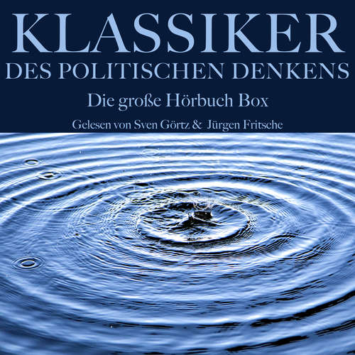 Hoerbuch Klassiker des politischen Denkens: Die große Hörbuch Box - Karl Marx - Sven Görtz