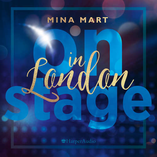 Hoerbuch On Stage in London (ungekürzt) - Mina Mart - Erik Borner
