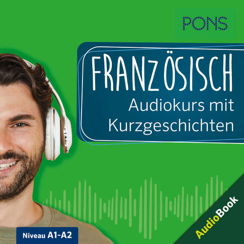 Hoerbuch PONS Französisch Audiokurs mit Kurzgeschichten - PONS-Redaktion - Aurélie Thépaut