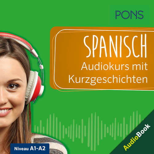 Hoerbuch PONS Spanisch Audiokurs mit Kurzgeschichten - PONS-Redaktion - Maria Arteaga