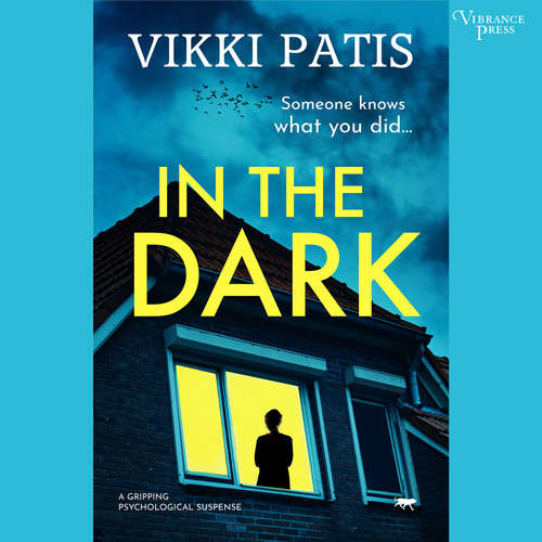 Audiobook In the Dark - A Gripping Psychological Suspense - Vikki Patis - Billie Fulford-Brown