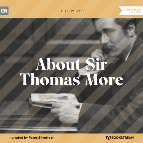 Audiobook About Sir Thomas More - H. G. Wells - Peter Silverleaf