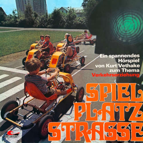 Hoerbuch Spielplatz Straße - Kurt Vethake - Peter Schiff