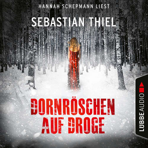 Hoerbuch Dornröschen auf Droge - Sebastian Thiel - Hannah Schepmann