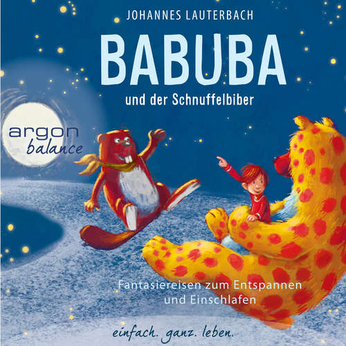 Hoerbuch Babuba und der Schnuffelbiber - Babuba, Band 4 - Johannes Lauterbach - Johannes Lauterbach