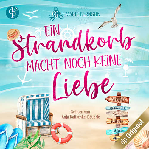 Hoerbuch Ein Strandkorb macht noch keine Liebe - Strandkorbwunder, Band 1 - Marit Bernson - Anja Kalischke-Bäuerle