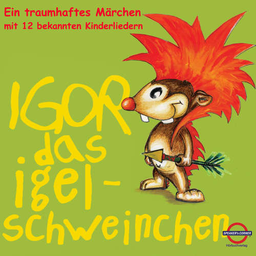 Hoerbuch Igor das Igelschweinchen -  - Achim Höppner