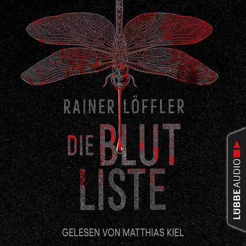 Hoerbuch Die Blutliste - Rainer Löffler - Matthias Kiel