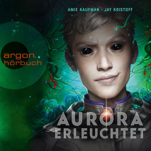 Hoerbuch Aurora erleuchtet - Aurora Rising, Band 3 - Amie Kaufman - Alexander Pensel