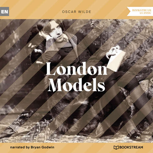 Audiobook London Models - Oscar Wilde - Bryan Godwin