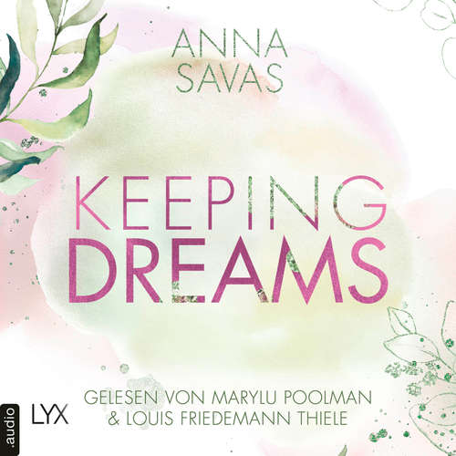 Hoerbuch Keeping Dreams - Keeping-Reihe, Teil 2 - Anna Savas - Marylu Poolman