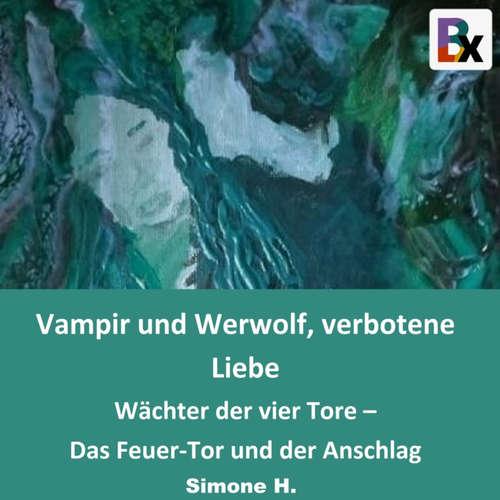 Hoerbuch Vampir und Werwolf, verbotene Liebe - Simone H. - Simone H. (Simone Homberg)