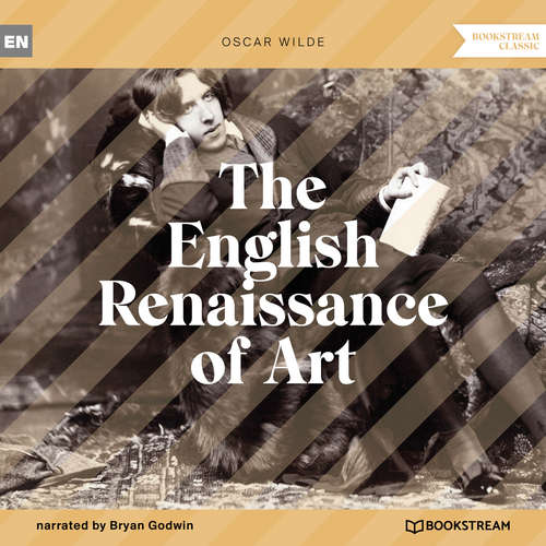 Audiobook The English Renaissance of Art - Oscar Wilde - Bryan Godwin