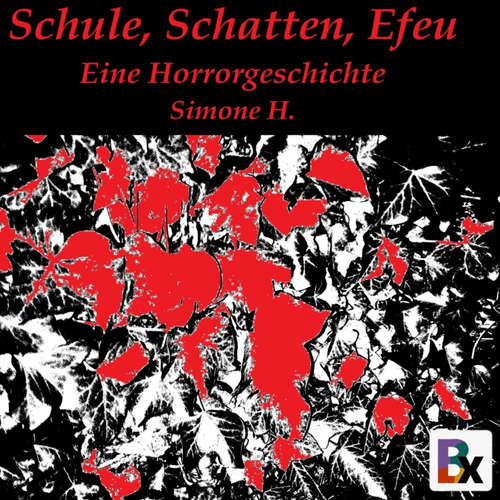 Hoerbuch Schule, Schatten, Efeu - Simone H. - Simone H. (Simone Homberg)