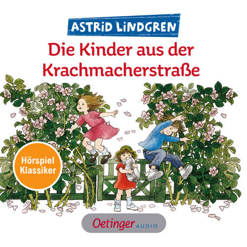Hoerbuch Die Kinder aus der Krachmacherstraße. Hörspielklassiker - Astrid Lindgren - Helmut Ahner