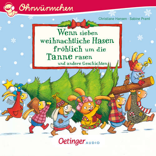 Hoerbuch Wenn sieben weihnachtliche Hasen fröhlich um die Tannen rasen und andere Geschichten - Sabine Praml - Ursula Illert