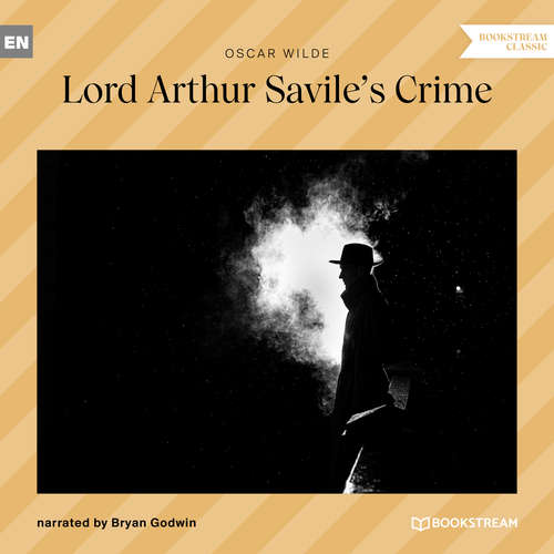 Audiobook Lord Arthur Savile's Crime - Oscar Wilde - Bryan Godwin