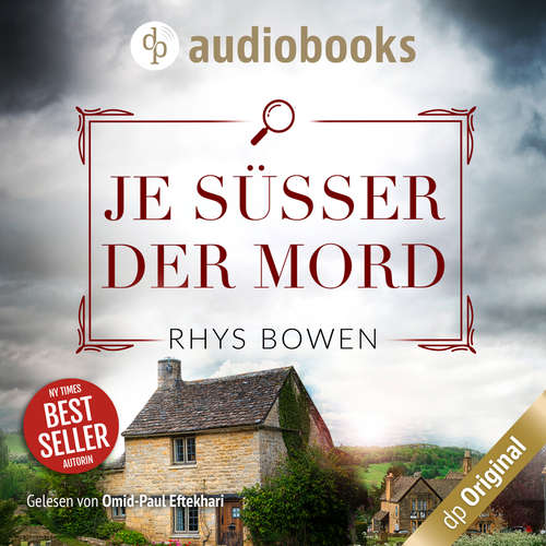Hoerbuch Je süßer der Mord - Ein Fall für Constable Evans-Reihe Staffel 1, Band 4 - Rhys Bowen - Omid-Paul Eftekhari