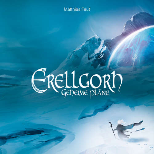 Hoerbuch Geheime Pläne - Die Welt von Erellgorh, Band 3 - Matthias Teut - Günter Merlau
