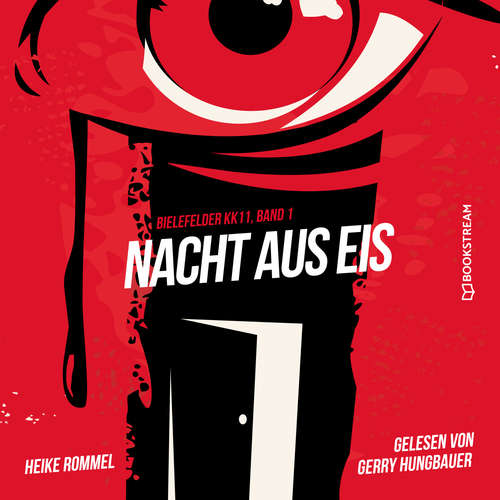 Hoerbuch Nacht aus Eis - Bielefelder KK11, Band 1 - Heike Rommel - Gerry Hungbauer