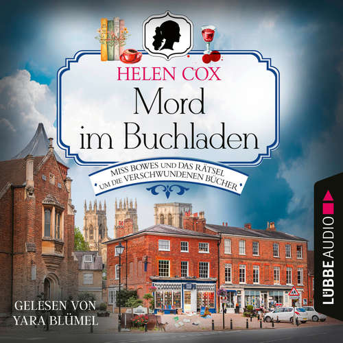 Hoerbuch Mord im Buchladen - Miss Bowes und das Rätsel um die verschwundenen Bücher - Helen Cox - Yara Blümel