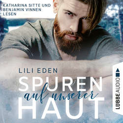 Hoerbuch Spuren auf unserer Haut - Broken Hearts-Reihe, Teil 1 - Lili Eden - Katharina Sitte