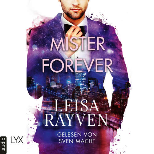 Hoerbuch Mister Forever - Masters of Love, Teil 3 - Leisa Rayven - Sven Macht