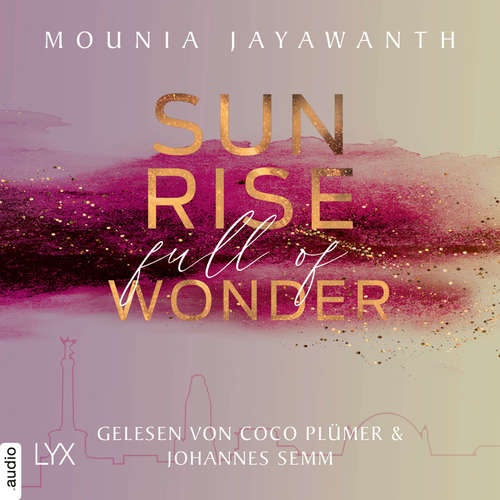 Hoerbuch Sunrise Full Of Wonder - Berlin Night, Teil 3 - Mounia Jayawanth - Coco Plümer