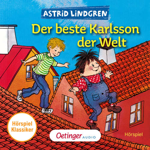 Hoerbuch Karlsson vom Dach 3. Der beste Karlsson der Welt. Hörspielklassiker - Astrid Lindgren - Klaus Jepsen