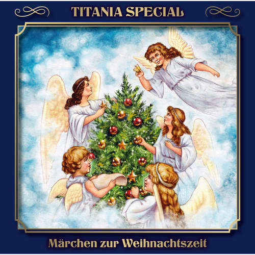 Hoerbuch Titania Special, Märchenklassiker, Folge 16: Märchen zur Weihnachtszeit - Marc Gruppe - Reinhilt Schneider