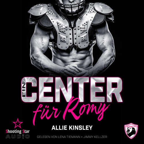 Hoerbuch Ein Center für Romy - San Antonio Lions, Band 6 - Allie Kinsley - Lena Tiemann