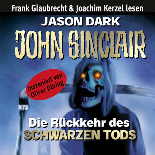 Hoerbuch John Sinclair - Die Rückkehr des Schwarzen Tods - Jason Dark - Frank Glaubrecht Hoerbuch John Sinclair - Die Rückkehr des Schwarzen Tods - Jason Dark - Frank Glaubrecht