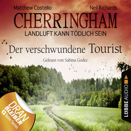 Hoerbuch Cherringham - Landluft kann tödlich sein, Folge 18: Der verschwundene Tourist - Matthew Costello - Sabina Godec Hoerbuch Cherringham - Landluft kann tödlich sein, Folge 18: Der verschwundene Tourist - Matthew Costello - Sabina Godec