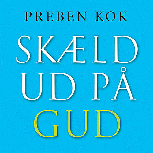 Skaeld ud på Gud