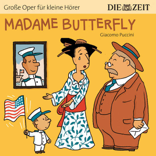 Madame Butterfly - Die ZEIT-Edition "Große Oper für kleine Hörer"