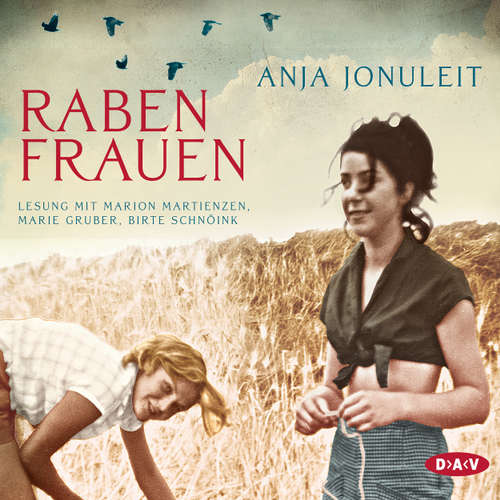 Hoerbuch Rabenfrauen (Lesung) - Anja Jonuleit - Marion Martienzen Hoerbuch Rabenfrauen (Lesung) - Anja Jonuleit - Marion Martienzen