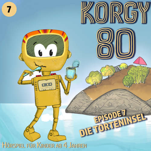 Hoerbuch Korgy 80, Episode 7: Die Torteninsel - Thomas Bleskin - Thomas Bleskin