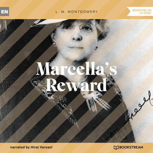 Audiobook Marcella's Reward - L. M. Montgomery - Hiral Varsani
