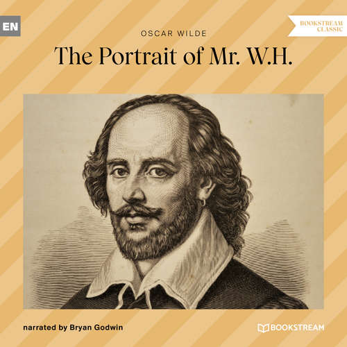 Hoerbuch The Portrait of Mr. W. H. - Oscar Wilde - Bryan Godwin