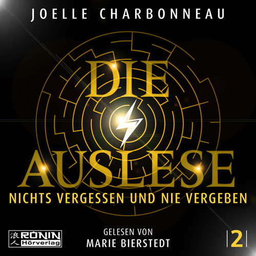 Hoerbuch Nichts vergessen und nie vergeben - Die Auslese, Band 2 - Joelle Charbonneau - Marie Bierstedt