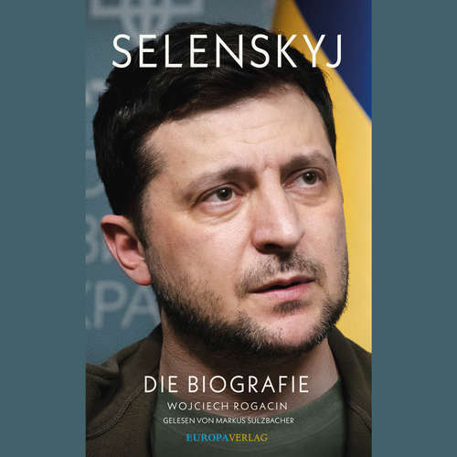 Hoerbuch Selenskyj - Wojciech Rogacin - Markus Sulzbacher