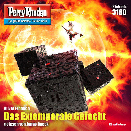 Hoerbuch Perry Rhodan 3180: Das Extemporale Gefecht - Oliver Fröhlich - Jonas Baeck