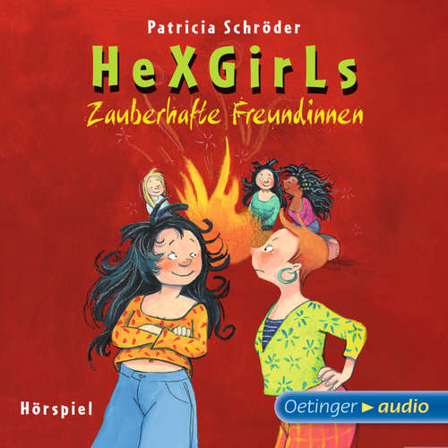 Hoerbuch HeXGirls 3. Zauberhafte Freundinnen - Patricia Schröder - Maike Kühl