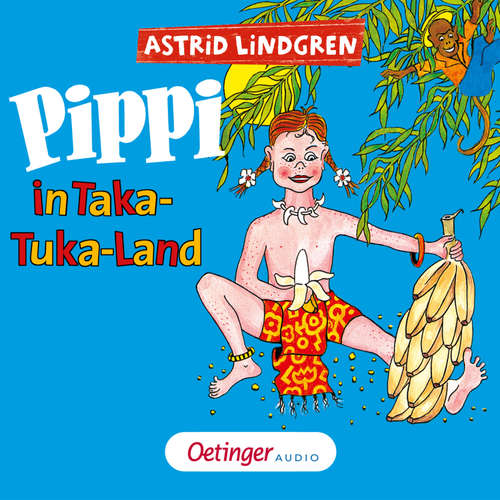 Hoerbuch Pippi in Taka-Tuka-Land - Das Hörspiel - Astrid Lindgren - Peter Fricke