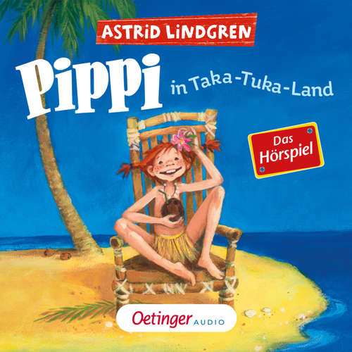 Hoerbuch Pippi Langstrumpf 3. Pippi in Taka-Tuka-Land. Das Hörspiel - Astrid Lindgren - Peter Fricke
