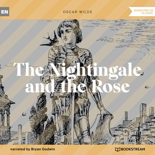 Audiobook The Nightingale and the Rose - Oscar Wilde - Bryan Godwin