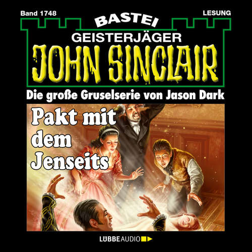 Hoerbuch Pakt mit dem Jenseits - John Sinclair, Band 1748 - Jason Dark - Carsten Wilhelm